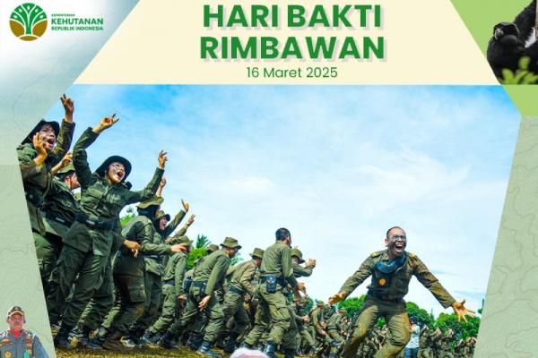 Hari Bahkti Rimbawan Diperingati 16 Maret, Begini Sejarah hingga Tujuannya